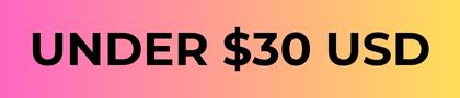 CADEAUX MOINS DE 30 $ US