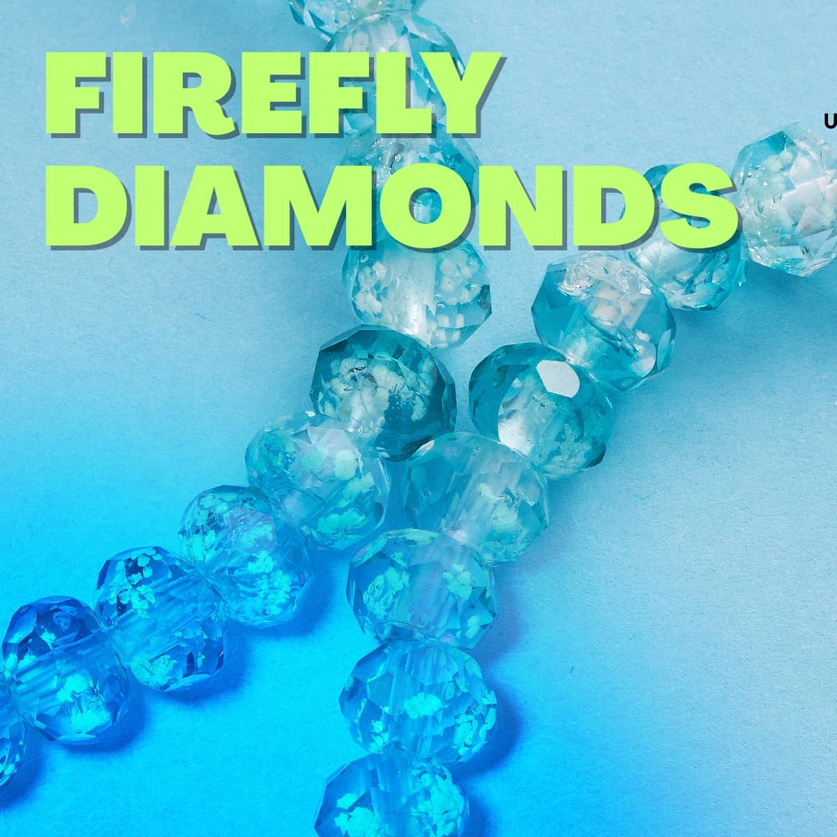FIREFLY GLASS DIAMONDS