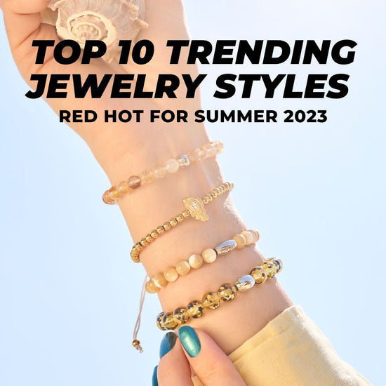 TOP 10 TRENDING STYLES OF SUMMER