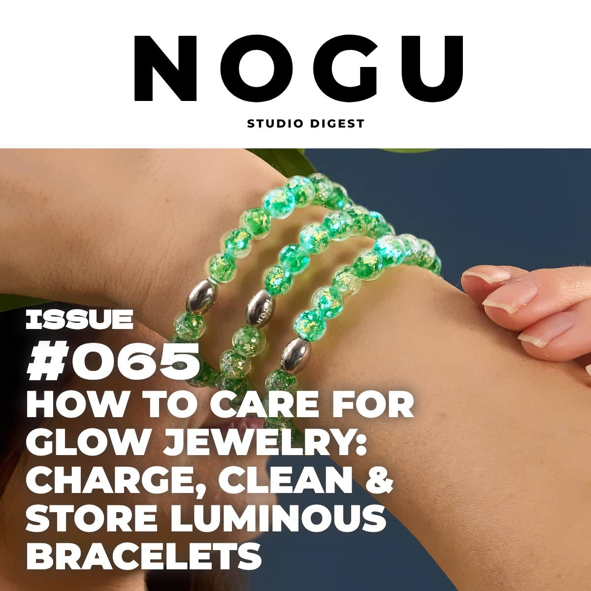 How to Care for Glow Jewelry: Charge, Clean & Store Luminous Bracelets ...